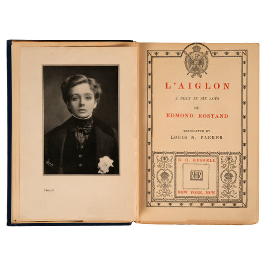Edmund Rostand, L'Aiglon: A Play in Six Acts 1900 — R.H. Russell, New York
