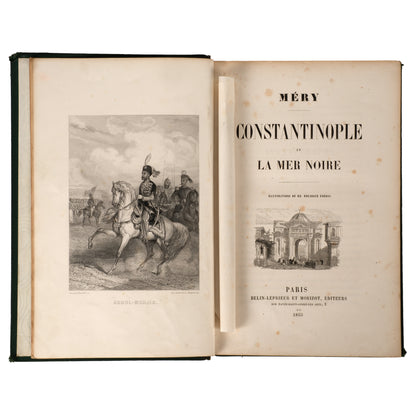 Constantinople et la Mer Noire 1855, Joseph Méry, Paris