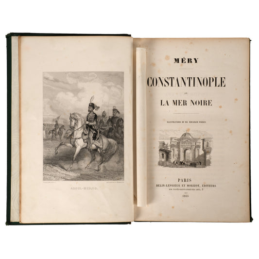 Constantinople et la Mer Noire 1855, Joseph Méry, Paris