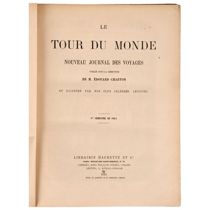 Le Tour du Monde, Nouveau Journal des Voyages, 1861, Erken Dönem Baskı