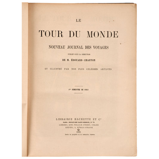 Le Tour du Monde, Nouveau Journal des Voyages, 1861, Erken Dönem Baskı