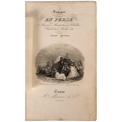 Voyages en Perse, Arménie, Mésopotamie, Chaldée, Kurdistan, Arabie, 1843