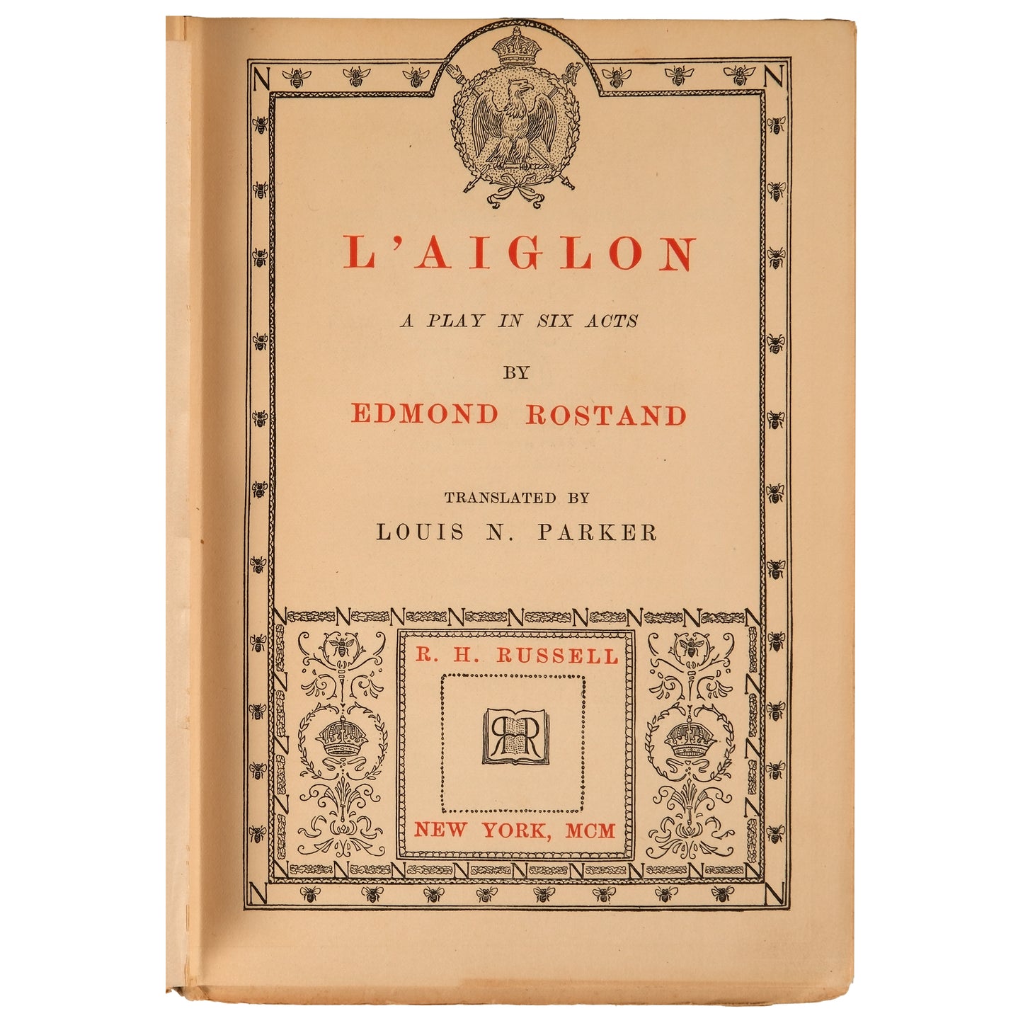 Edmund Rostand, L'Aiglon: A Play in Six Acts 1900 — R.H. Russell, New York