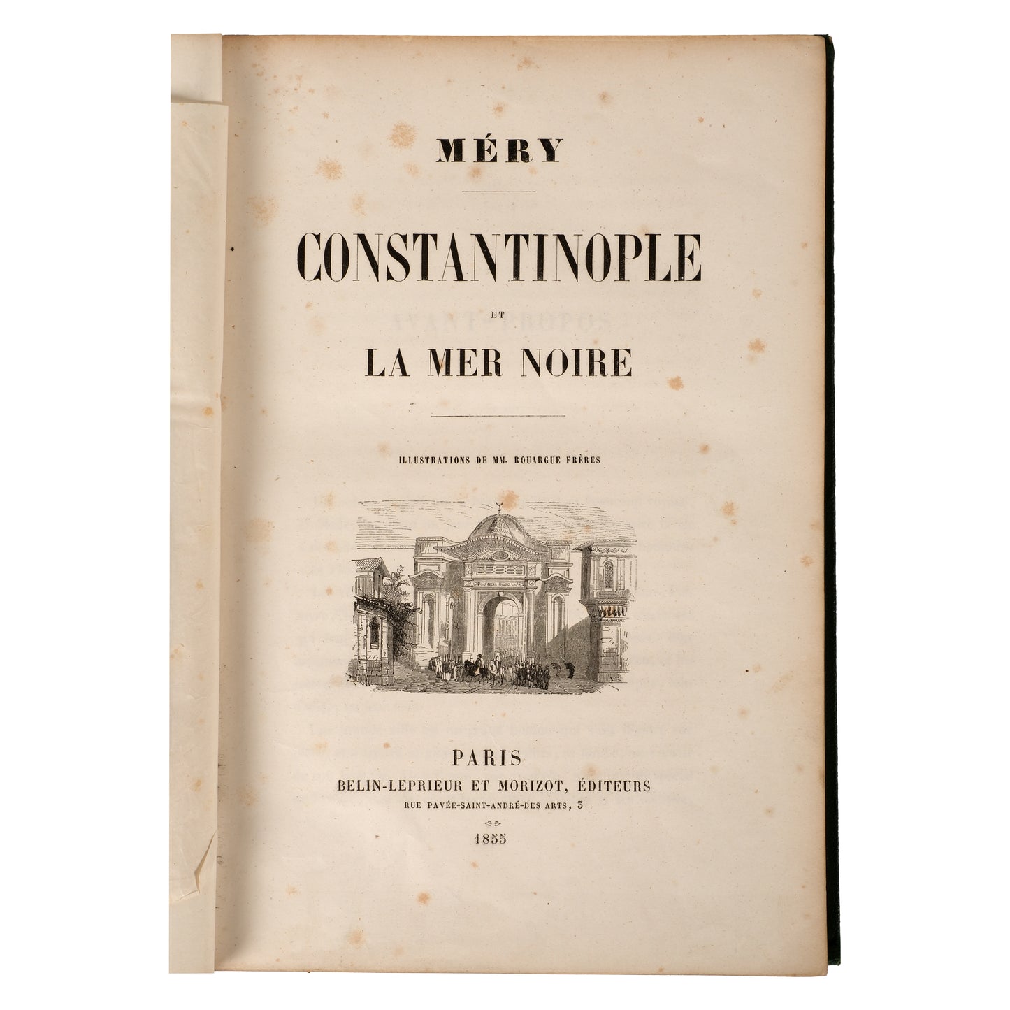 Constantinople et la Mer Noire 1855, Joseph Méry, Paris