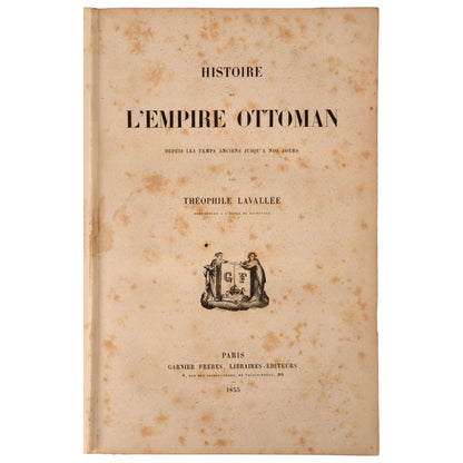 Histoire de l'Empire Ottoman, 1855, Théophile Lavallée, İlk Baskı
