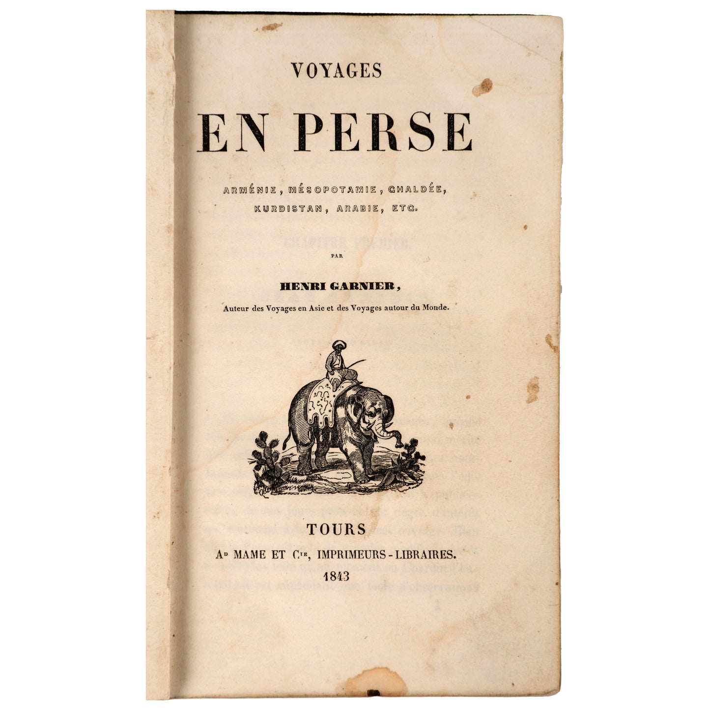 Voyages en Perse, Arménie, Mésopotamie, Chaldée, Kurdistan, Arabie, 1843
